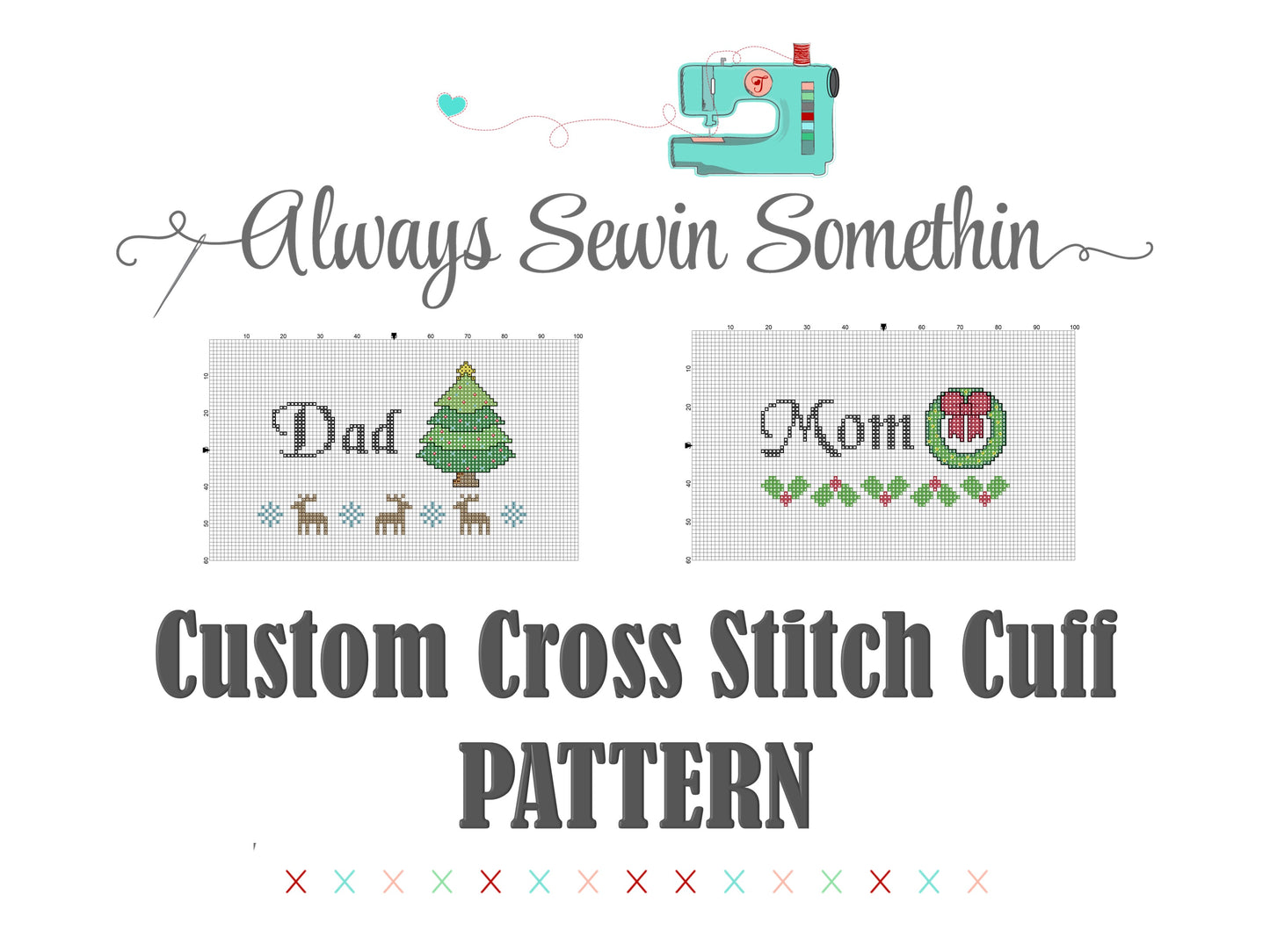 Custom Cross Stitch Pattern for Christmas Stockings from Always Sewin Somethin